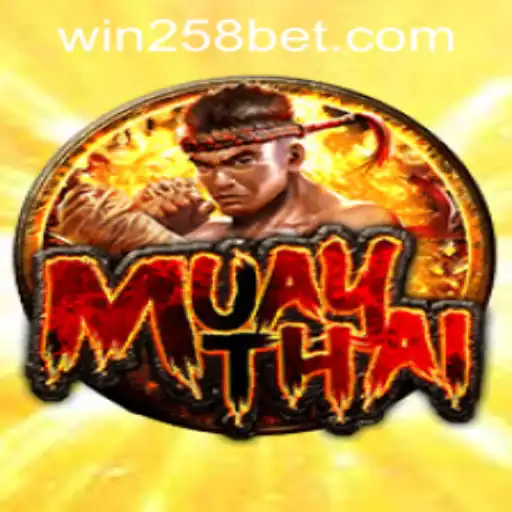 Exploring the Exciting World of MuayThai and 258bet PH Login