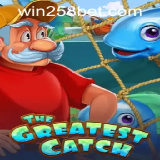 Explore the Exciting World of 'TheGreatestCatch' with 258bet PH Login